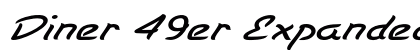 Diner 49er Expanded Italic Preview