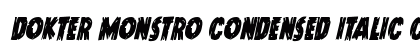 Dokter Monstro Condensed Italic Condensed Italic preview