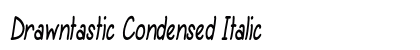 Drawntastic Condensed Italic Preview