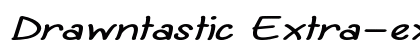 Drawntastic Extra-expanded Italic preview