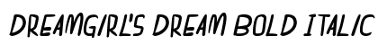 dreamgirl's dream Bold Italic Preview