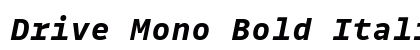 Drive Mono Bold Italic Preview