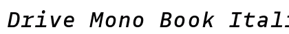 Drive Mono Book Italic preview