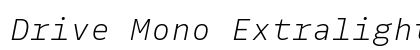 Drive Mono Extralight Italic preview
