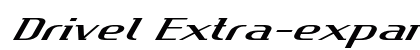 Drivel Extra-expanded Italic preview