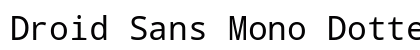 Droid Sans Mono Dotted for Powerline Regular preview