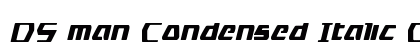 DS man Condensed Italic Condensed Italic preview