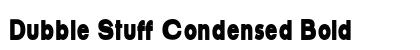 Dubble Stuff Condensed Bold Preview