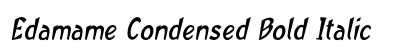 Edamame Condensed Bold Italic preview