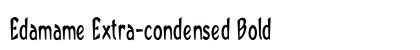 Edamame Extra-condensed Bold Preview