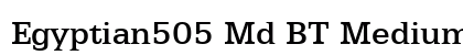 Egyptian505 Md BT Medium preview