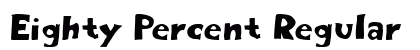 Eighty Percent Regular preview