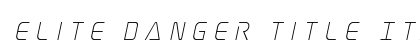 Elite Danger Title Italic Italic preview