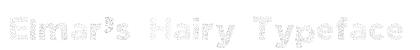 Elmar's Hairy Typeface Bold preview