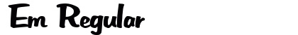 Em Regular preview