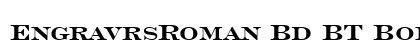 EngravrsRoman Bd BT Bold preview