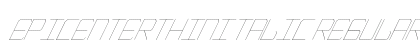 EpicenterThinItalic Regular preview