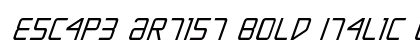 Escape Artist Bold Italic Bold Italic preview