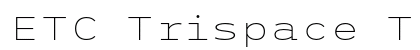 ETC Trispace Thin Wide Preview