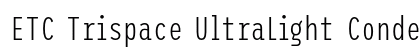 ETC Trispace UltraLight Condensed Preview