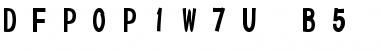 DFPOP1W7U-B5 Font