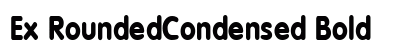 Ex RoundedCondensed Bold preview