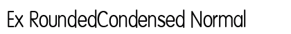 Ex RoundedCondensed Normal preview