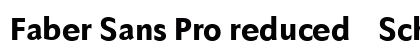 Faber Sans Pro reduced 85 Schwer Preview