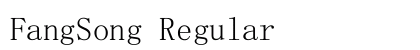 FangSong Regular preview