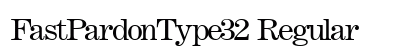 FastPardonType32 Regular Preview