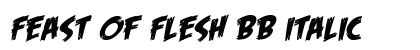 Feast of Flesh BB Italic preview