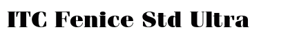 ITC Fenice Std Ultra preview