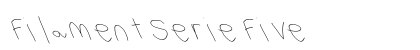 Filament Serie Five preview