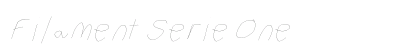 Filament Serie One Preview