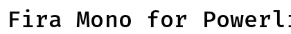 Fira Mono for Powerline Medium preview