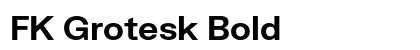 FK Grotesk Bold preview