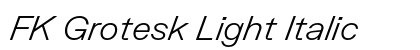FK Grotesk Light Italic preview