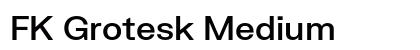 FK Grotesk Medium preview