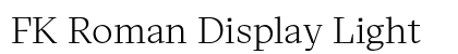 FK Roman Display Light Preview