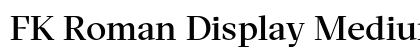 FK Roman Display Medium preview
