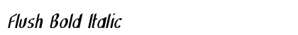 Flush Bold Italic Preview