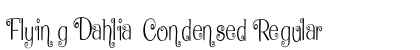 Flying Dahlia Condensed Regular Preview