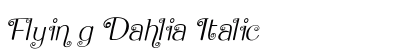 Flying Dahlia Italic Preview