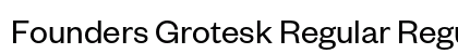 Founders Grotesk Regular Regular preview