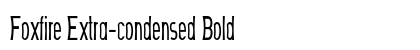 Foxfire Extra-condensed Bold Preview