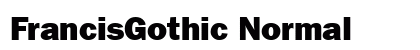 FrancisGothic Normal preview