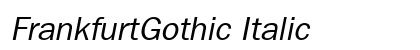 FrankfurtGothic Italic Preview