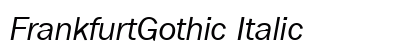 FrankfurtGothic Italic Preview