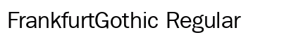 FrankfurtGothic Regular Preview