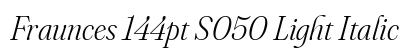 Fraunces 144pt S050 Light Italic preview